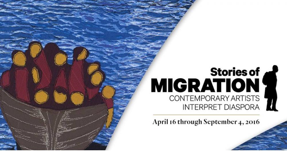  “Stories of Migration: Contemporary Artists Interpret Diaspora”