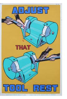 ADJUST THAT TOOL REST - Workplace Safety Poster #28